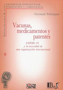 VACUNAS, MEDICAMENTOS Y PATENTES.