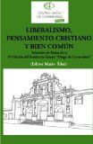 LIBERALISMO, PENSAMIENTO CRISTIANO Y BIEN COMÚN