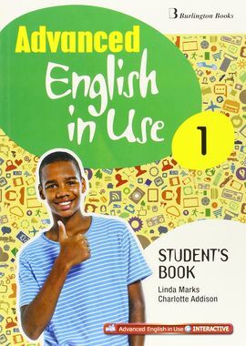 ADVANCED ENGLISH IN USE 1. STUDENT'S BOOK - 1º ESO