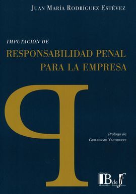 IMPUTACIÓN DE RESPONSABILIDAD PENAL PARA LA EMPRESAS
