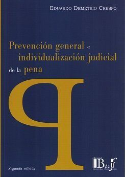PREVENCIÓN GENERAL E INDIVIDUALIZACIÓN JUDICIAL DE LA PENA