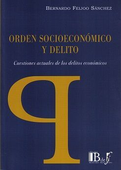 ORDEN SOCIOECONÓMICO Y DELITO