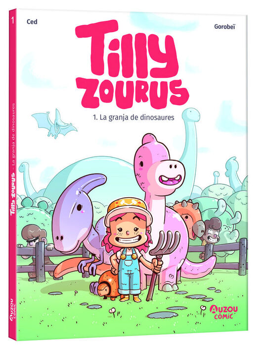 TILLY ZOURUS 1. LA GRANJA DE DINOSAURES