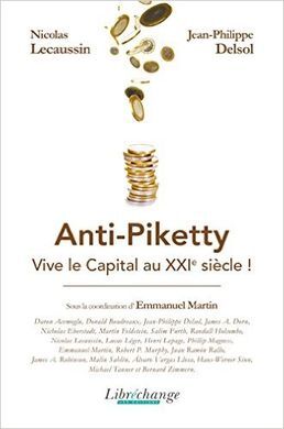 ANTI-PIKETTY : VIVE LE CAPITAL AU XXIE SIÈCLE !