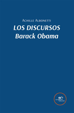 DISCURSOS, LOS. BARACK OBAMA