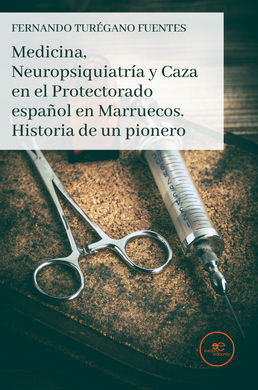 MEDICINA, NEUROPSIQUIATRIA Y CAZA EN EL PROTECTORA