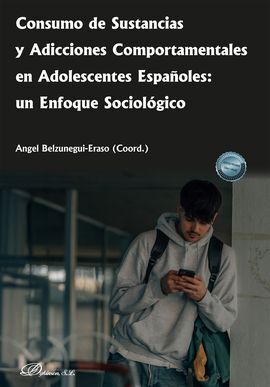 CONSUMO DE SUSTANCIAS Y ADICCIONES COMPORTAMENTALES EN ADOLESCENTES ESPAÑOLES: U