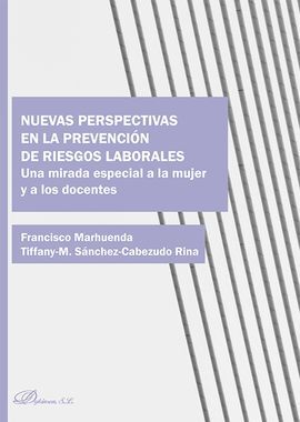 NUEVAS PERSPECTIVAS EN LA PREVENCIÓN DE RIESGOS LABORALES