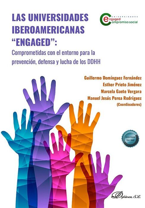 LAS UNIVERSIDADES IBEROAMERICANAS ENGAGED: COMPROMETIDAS CON EL ENTORNO PARA A PREVENCIÓN, DEFENSA Y LUCHA DE LOS DDHH