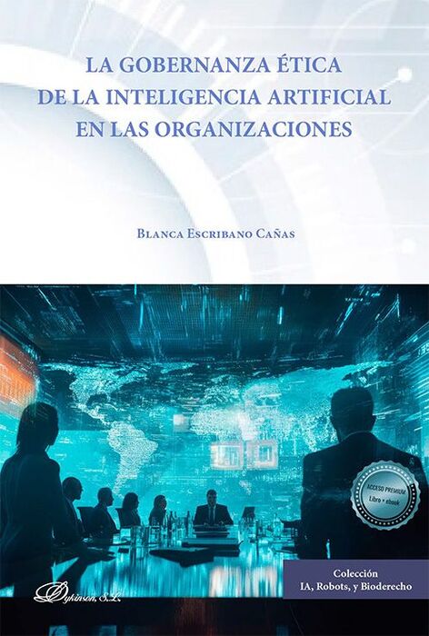 LA GOBERNANZA ÉTICA DE LA INTELIGENCIA ARTIFICIAL EN LAS ORGANIZACIONES