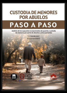 CUSTODIA DE MENORES POR ABUELOS. PASO A PASO