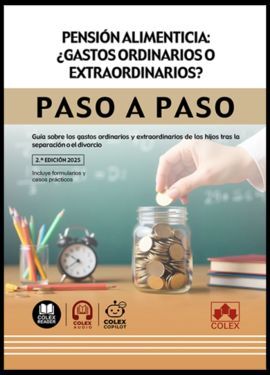 PENSIÓN ALIMENTICIA: ¿GASTOS ORDINARIOS O EXTRAORDINARIOS? PASO A PASO