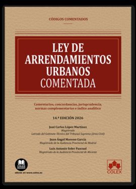 LEY DE ARRENDAMIENTOS URBANOS - CÓDIGO COMENTADO