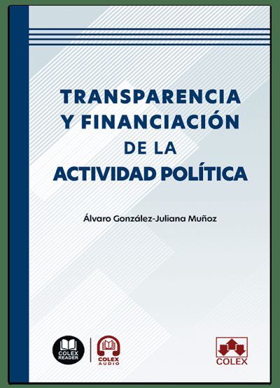 TRANSPARENCIA Y FINANCIACIÓN DE LA ACTIVIDAD POLÍTICA