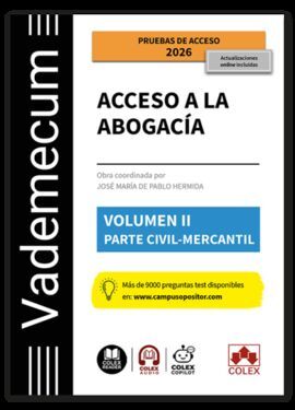 VADEMECUM ACCESO A LA ABOGACÍA. VOLUMEN II. PARTE ESPECÍFICA CIVIL-MERCANTIL