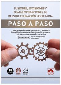 FUSIONES, ESCISIONES Y DEMÁS OPERACIONES DE REESTRUCTURACIÓN SOCIETARIA. PASO A