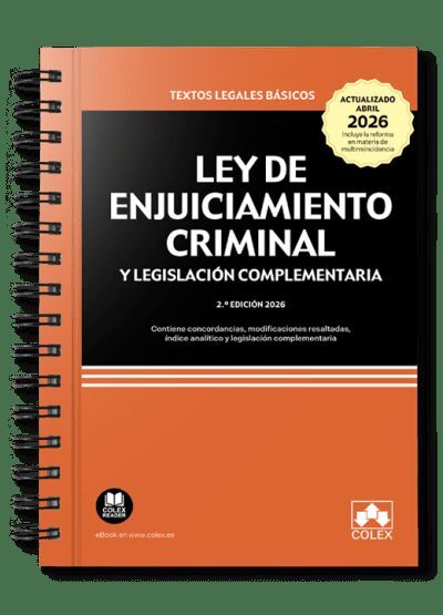 LEY DE ENJUICIAMIENTO CRIMINAL Y LEGISLACIÓN COMPLEMENTARIA (ENCUADERNACIÓN CON