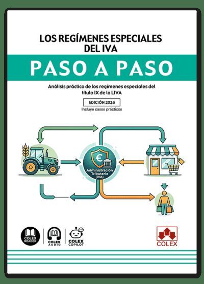 REGÍMENES ESPECIALES DEL IVA. PASO A PASO.