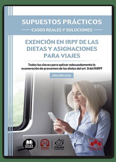 SUPUESTOS PRÁCTICOS: CASOS REALES Y SOLUCIONES - EXENCIÓN EN IRPF DE LAS DIETAS