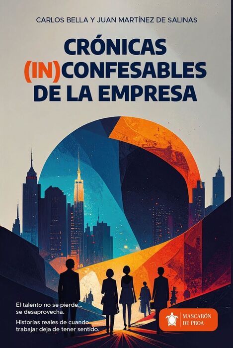 CRÓNICAS INCONFESABLES DE LA EMPRESA