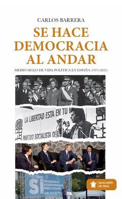 SE HACE DEMOCRACIA AL ANDAR