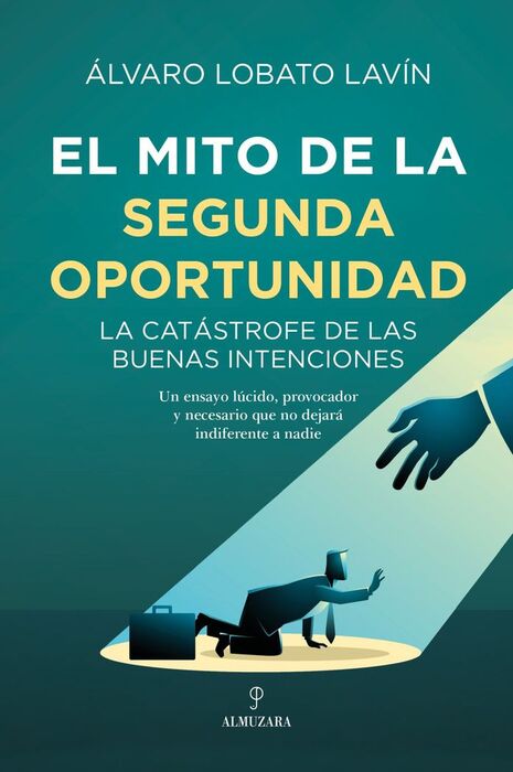 MITO DE LA SEGUNDA OPORTUNIDAD, EL