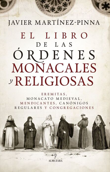 LIBRO DE LAS ÓRDENES MONACALES Y RELIGIOSAS, EL