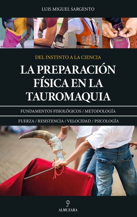 PREPARACIÓN FÍSICA DE LA TAUROMAQUIA, LA