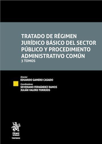 TRATADO DE REGIMEN JURIDICO BASICO DEL SECTOR PUBLICO Y PROCEDIMIENTO ADMINISTRATIVO COMUN