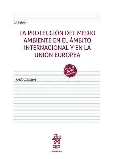 LA PROTECCIÓN DEL MEDIO AMBIENTE EN EL ÁMBITO INTERNACIONAL Y EN LA UNIÓN EUROPEA. 2ª EDICIÓN