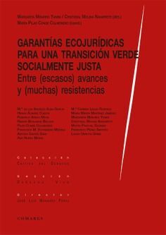 GARANTIAS ECOJURIDICAS PARA UNA TRANSICION VERDE SOCIALMENTE JUSTA.