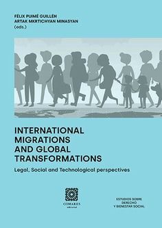 INTERNATIONAL MIGRATIONS AND GLOBAL TRANSFORMATION.