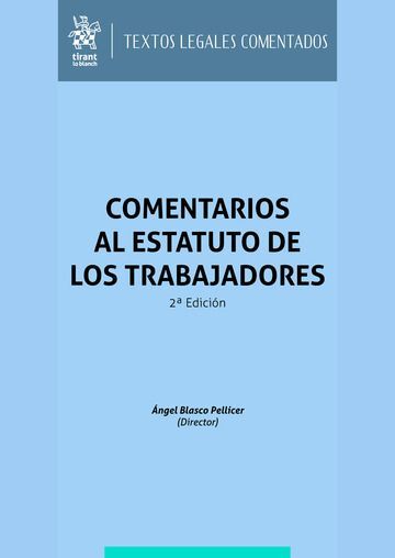 COMENTARIOS AL ESTATUTO DE LOS TRABAJADORES 2ª EDICIÓN