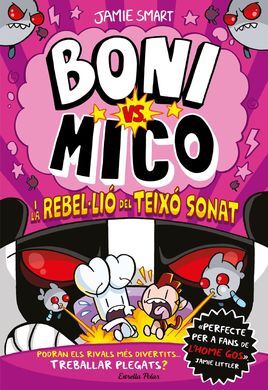 BONI VS MICO 5. BONI VS MICO I LA REBEL·LIÓ DEL TEIXÓ SONAT
