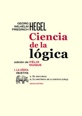 CIENCIA DE LA LÓGICA I. LA LÓGICA OBJETIVA