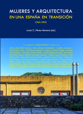 MUJERES Y ARQUITECTURA EN UNA ESPAÑA EN TRANSICIÓN