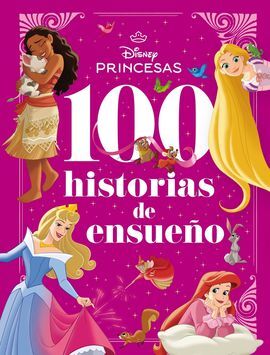 PRINCESAS. 100 HISTORIAS DE ENSUEÑO