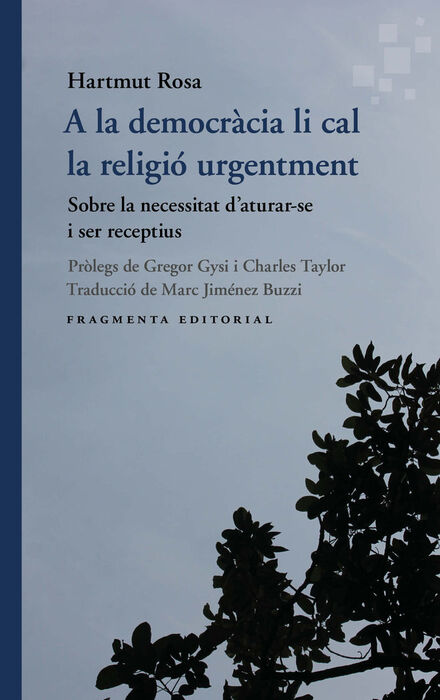 A LA DEMOCRÀCIA LI CAL LA RELIGIÓ URGENTEMENT