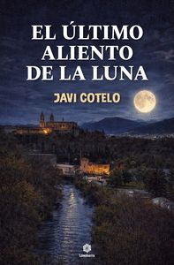 EL ULTIMO ALIENTO DE LA LUNA