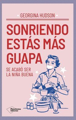SONRIENDO ESTÁS MÁS GUAPA