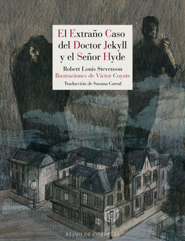 EXTRAÑO CASO DEL DOCTOR JEKYLL Y EL SEÑOR HYDE, EL