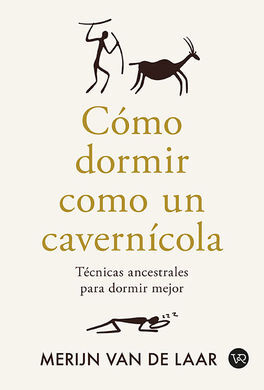 COMO DORMIR COMO UN CAVERNICOLA