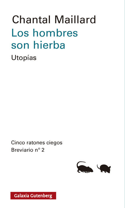 HOMBRES SON HIERBA, LOS
