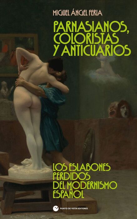 PARNASIANOS, COLORISTAS Y ANTICUARIOS