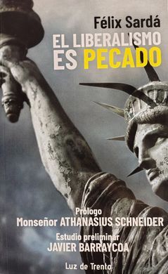 EL LIBERALISMO ES PECADO