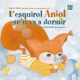 L'ESQUIROL ANIOL SE'N VA A DORMIR