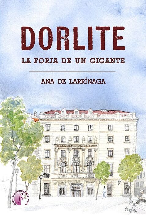 DORLITE - LA FORJA DE UN GIGANTE