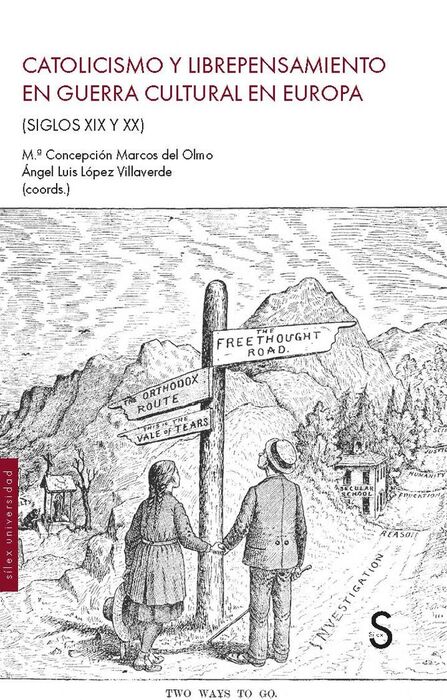 CATOLICISMO Y LIBREPENSAMIENTO EN GUERRA CULTURAL