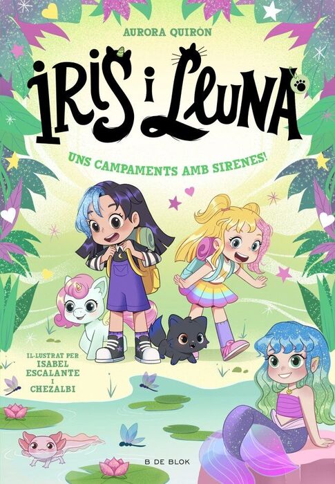 IRIS Y LUNA 6 UNS CAMPAMENTS AMB SIRENES!