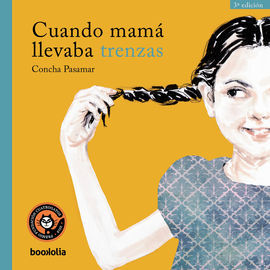 CUANDO MAMA LLEVABA TRENZAS (NUEVA EDICION)
